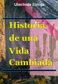 El Camino de una Vida Transformada